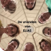 De vrienden van Elias